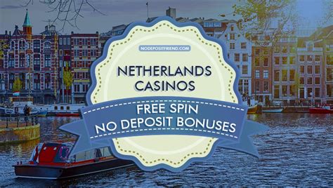 no deposit bonus casino netherlands